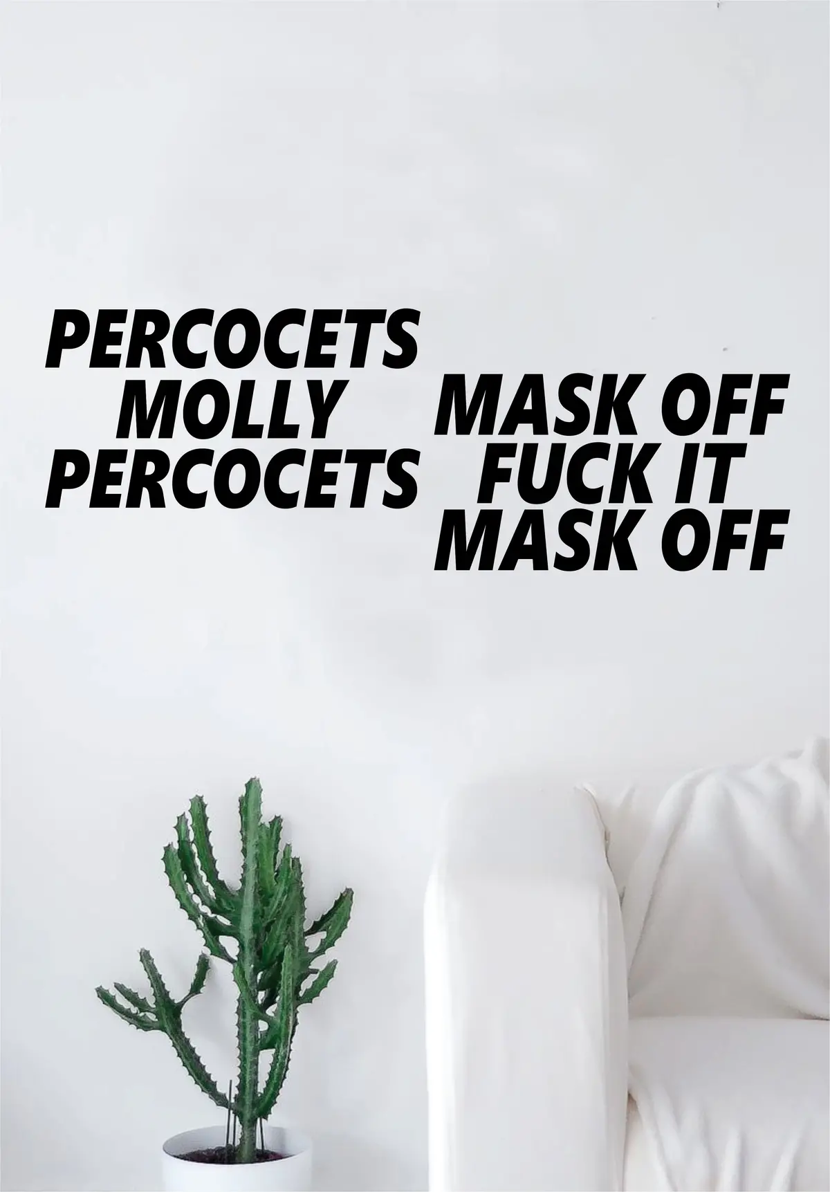 Future Mask Off Quote Wall Decal Decor Sticker Room Art Vinyl Rap Hip Hop Lyrics Music Funny Inspirational 1
