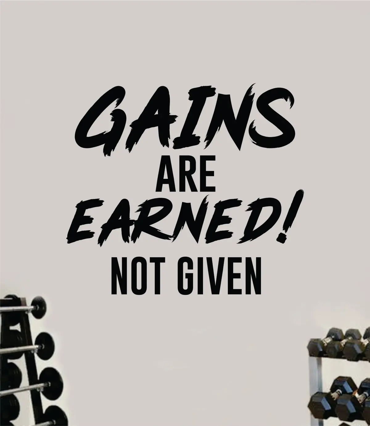 Gains Are Earned Decal Sticker Wall Vinyl Art Wall Bedroom Room Home Decor Inspirational Motivational Teen Sports Gym Fitness Health Beast 1