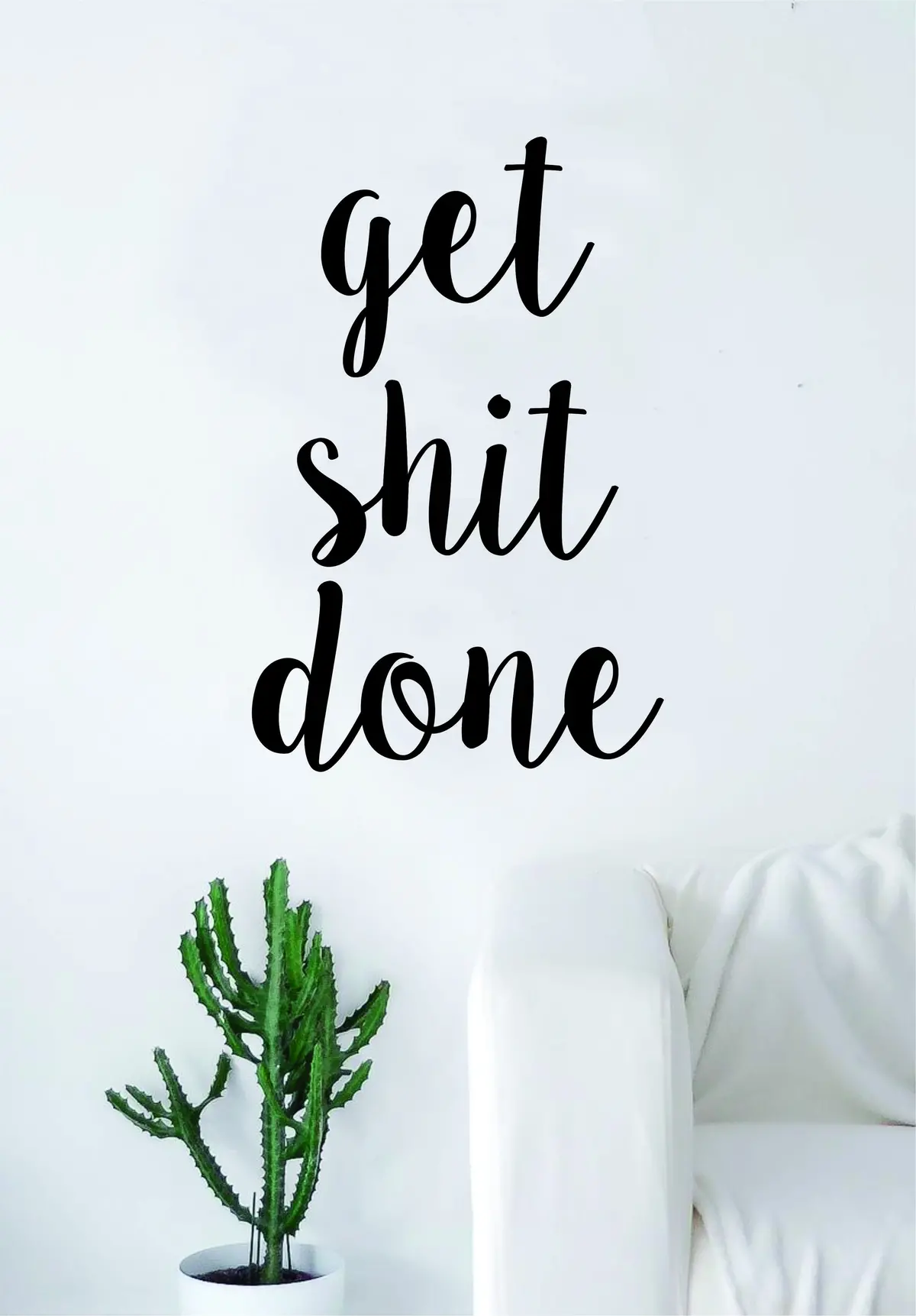 Get S Done Quote Wall Decal Sticker Bedroom Living Room Art Vinyl Beautiful Inspirational Motivational Funny Work Office Gym 1