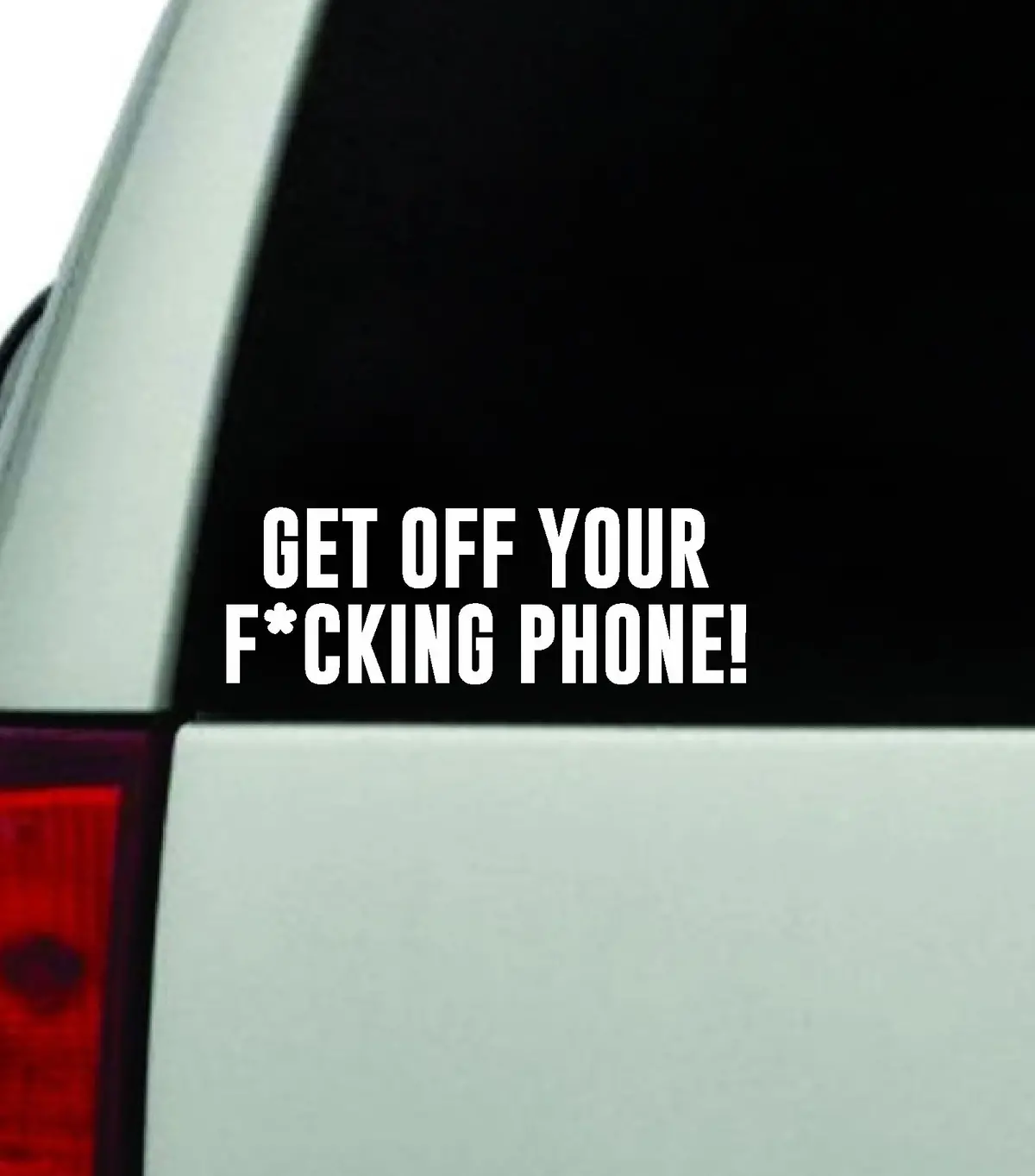 Get Off Your Phone Decal Truck Window Windshield Jdm Bumper Sticker Vinyl Quote Boy Girls Funny Mom Dad Trendy Cute Aesthetic Driving Men Women 1