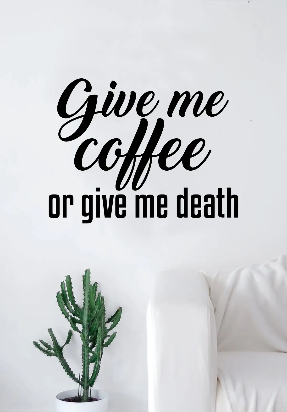Give Me Coffee Quote Wall Decal Sticker Bedroom Room Art Vinyl Beautiful Decor Kitchen Shop Morning Java School Learn Roasted Latte Iced 1