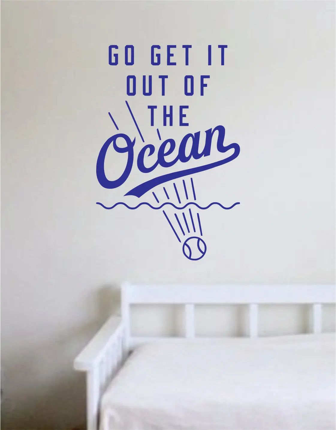 Go Get It Out Of The Ocean Quote Decal Sticker Wall Vinyl Art Home Decor Inspirational Sports Teen Ball Pitcher Homerun Boy Girl Softball Funny La Dodgers 1