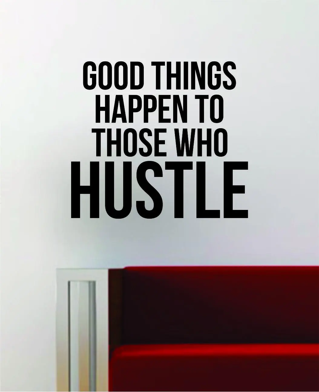 Good Things Happen Hustle Quote Decal Sticker Wall Vinyl Art Decor Home Inspirational Motivational 1