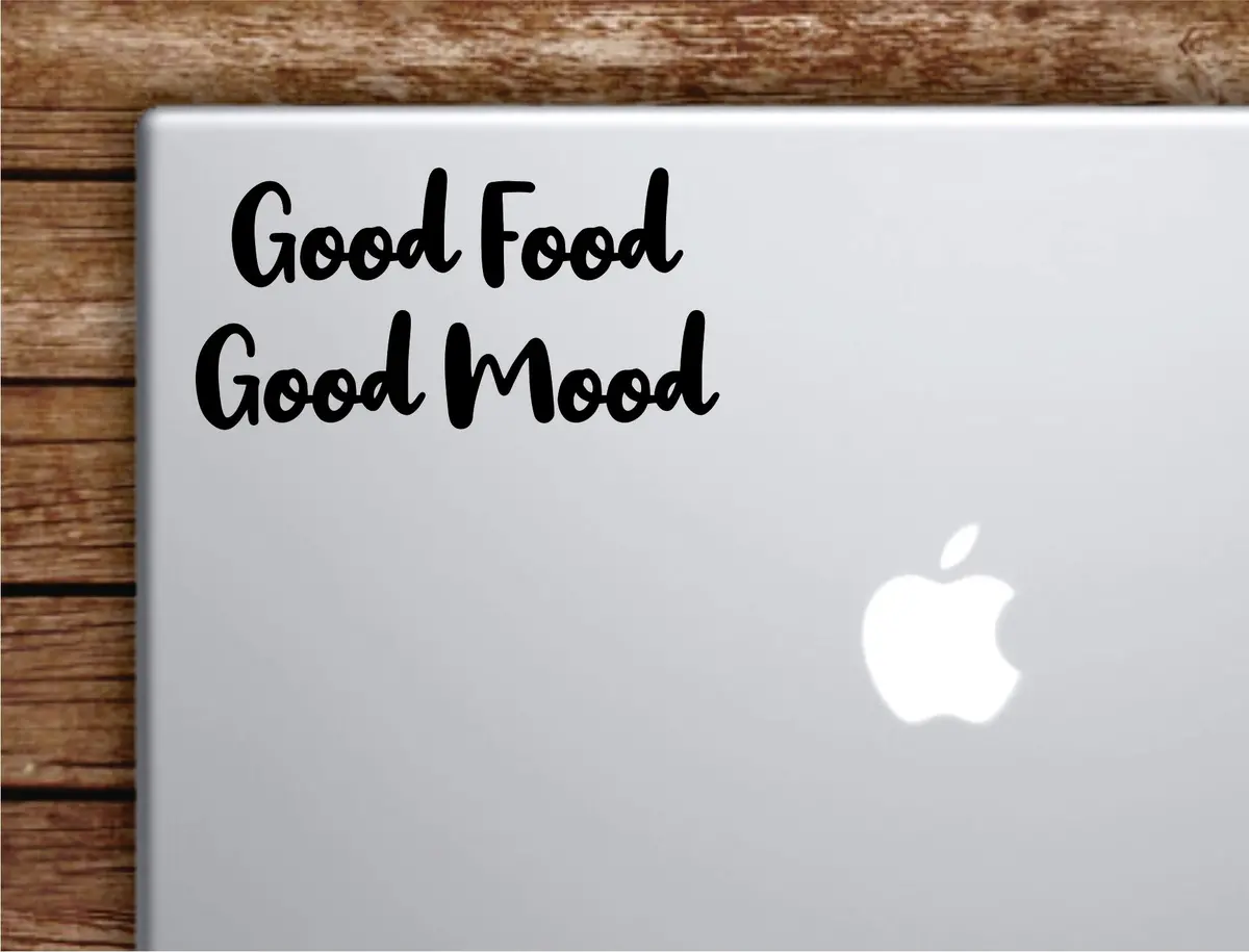 Good Food Mood Laptop Wall Decal Sticker Vinyl Art Quote Macbook Apple Decor Car Window Truck Kids Baby Teen Inspirational Funny Kitchen Cook Chef 1