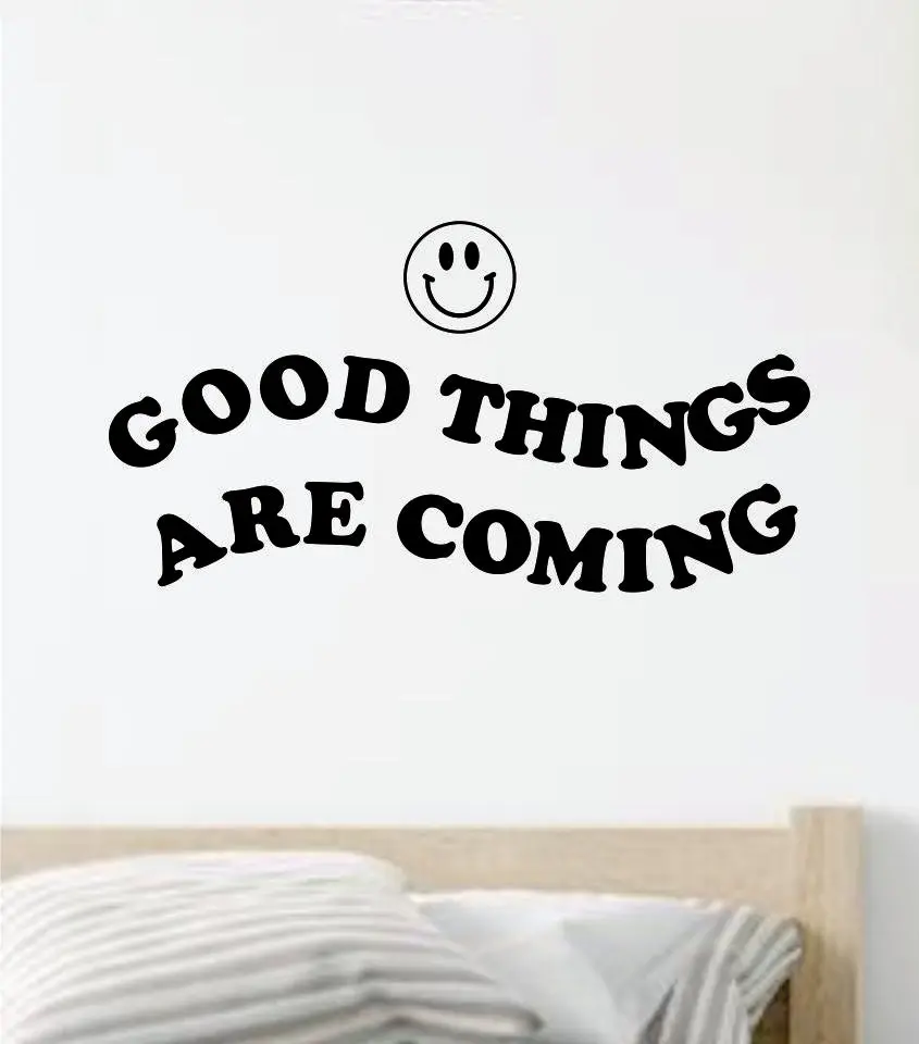 Good Things Are Coming Smiley Face Large Version Wall Decal Sticker Vinyl Art Wall Bedroom Home Decor Inspirational Motivational Girls Teen Mirror Cute Positive 1