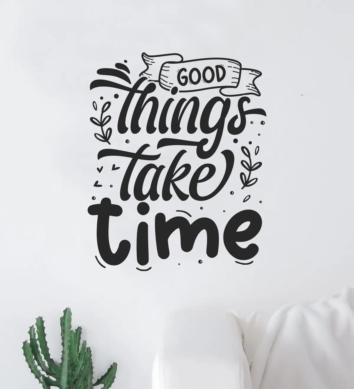 Good Things Take Time V4 Wall Decal Sticker Vinyl Art Wall Bedroom Home Decor Inspirational Motivational Teen Boy Girls School Mental Health Positive Affirmations Self-Care 1