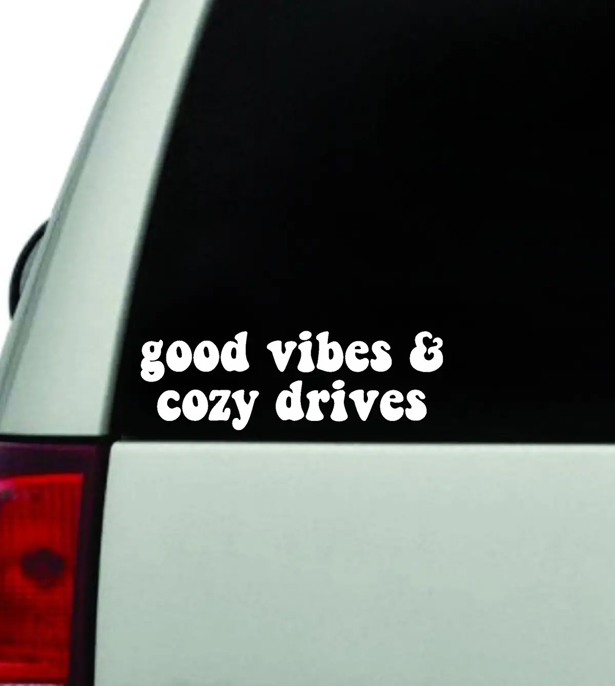 Good Vibes And Cozy Drives Car Decal Truck Window Windshield Jdm Bumper Sticker Vinyl Quote Boy Girls Funny Mom Milf Women Trendy Cute Aesthetic 1