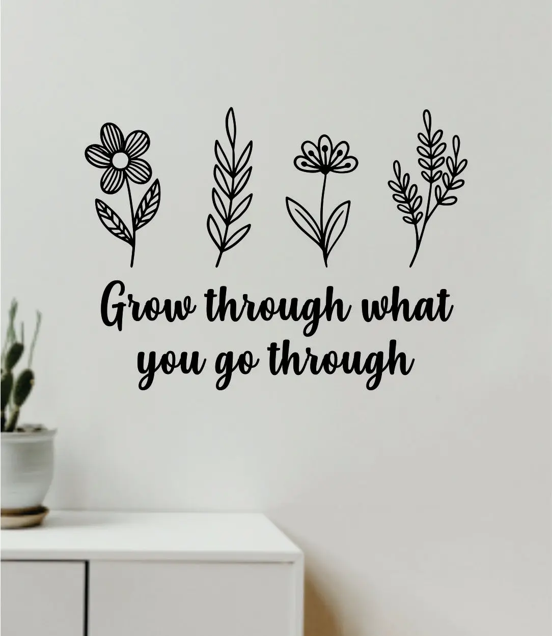 Grow Through What You Go Through Flowers Plants Wall Decal Home Decor Vinyl Art Sticker Bedroom Quote Nursery Baby Teen Boy Girl School Inspirational Growth Nature Love 1
