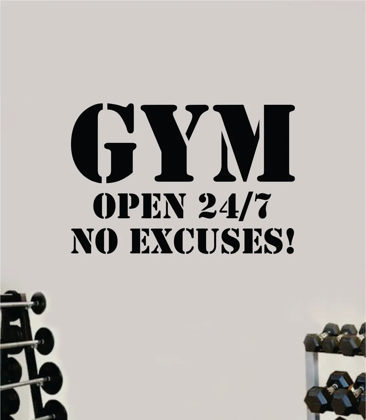 Gym Open 24 7 No Excuses Decal Sticker Wall Vinyl Art Wall Bedroom Room Home Decor Inspirational Motivational Teen Sports Gym Fitness Health Running Weights Beast 1