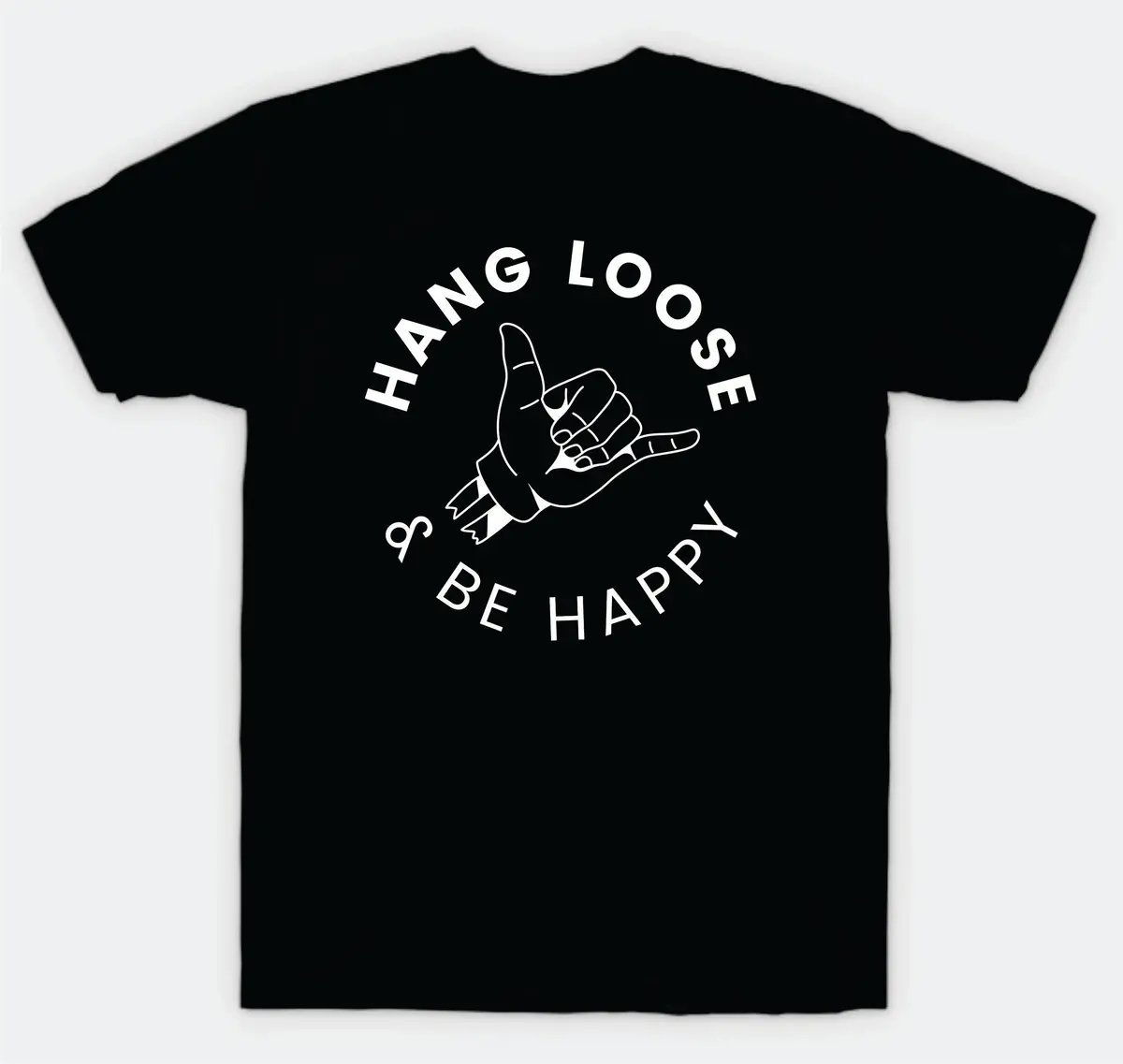 Hang Loose And Be Happy Shaka T-Shirt Tee Shirt Vinyl Heat Press Custom Quote Teen Kids Boy Girl Tshirt Sports Beach Ocean Inspirational 1