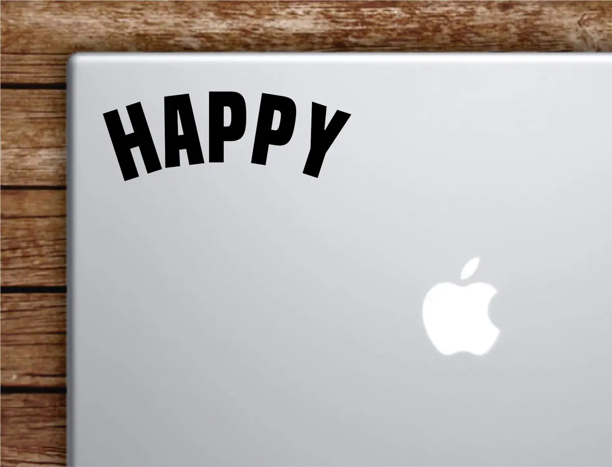 Happy V2 Laptop Wall Decal Sticker Vinyl Art Quote Macbook Apple Decor Car Window Truck Kids Baby Teen Inspirational 1