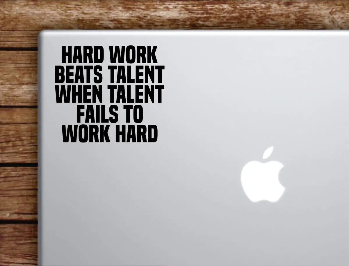 Hard Work Beats Talent Laptop Wall Decal Sticker Vinyl Art Quote Macbook Decor Car Window Truck Kids Baby Teen Inspirational Girls Boys Sports Gym 1