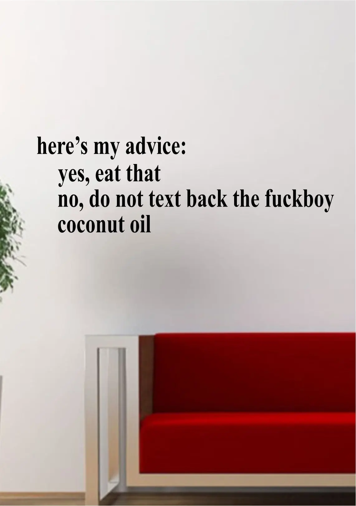 Here's My Advice Quote Decal Sticker Wall Vinyl Art Words Decor Funny Inspirational Bar Drunk Girls In Bathrooms 1