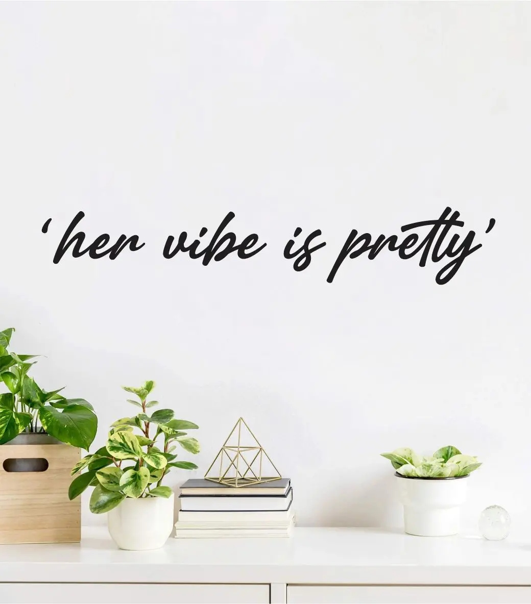 Copy Of Her Vibe Is Pretty V2 Quote Beautiful Decal Sticker Wall Vinyl Decor Art Make Up Lashes Brows Beauty Girls Inspirational Mirror 1