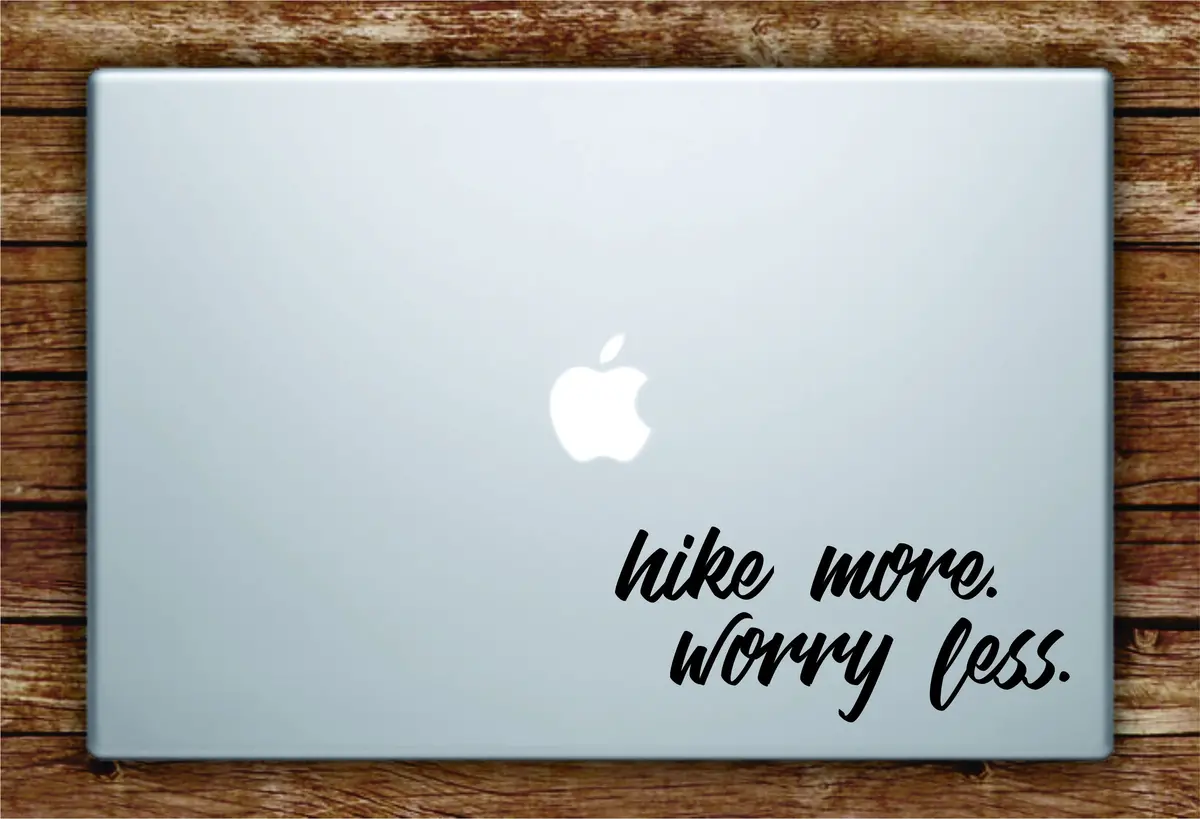 Hike More Worry Less Laptop Apple Macbook Quote Wall Decal Sticker Art Vinyl Car Window Adventure Travel Wanderlust 1