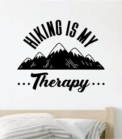 Hiking Is My Therapy Wall Decal Home Decor Vinyl Art Sticker Bedroom Quote Nursery Baby Teen Boy Girl School Inspirational Adventure Travel Family 1