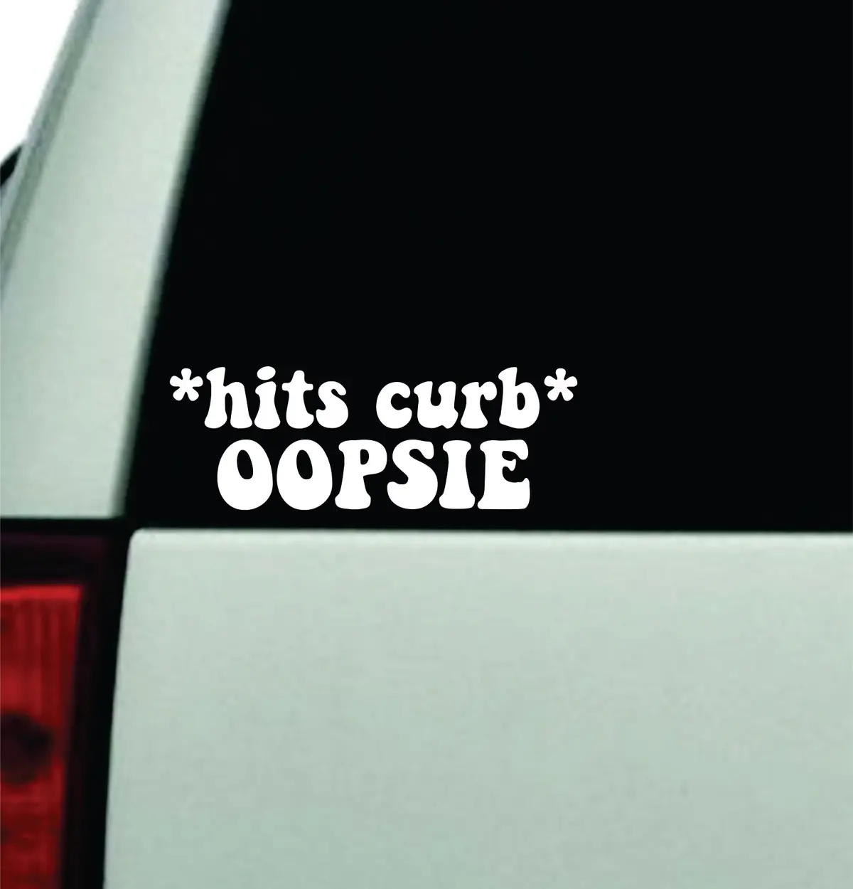 Hits Curb Oopsie Car Decal Truck Window Windshield Rearview Jdm Bumper Sticker Vinyl Quote Boy Funny Mom Milf Women Trendy Aesthetic Bestie 1
