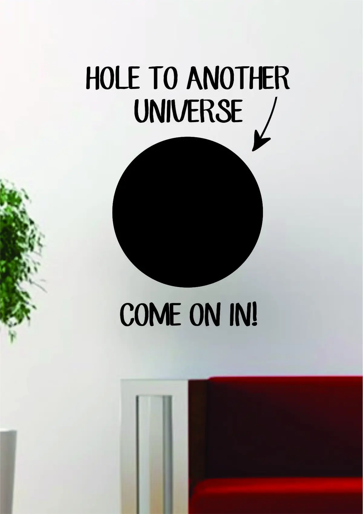 Hole To Another Universe Quote Decal Sticker Wall Vinyl Art Decor Space Galaxy Funny 1