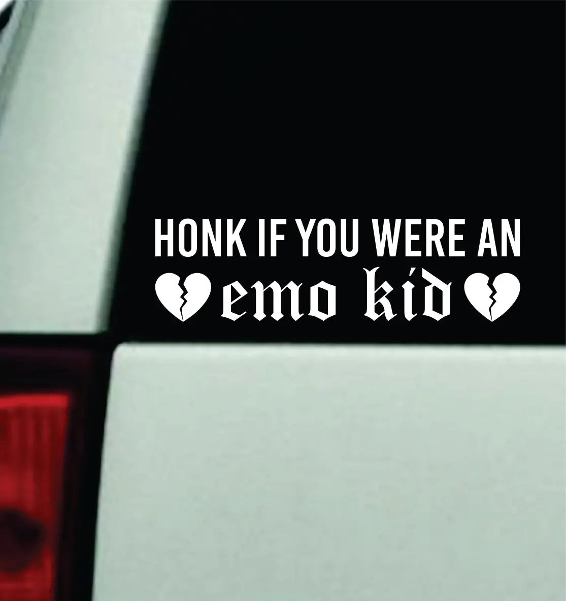 Honk If You Were An Emo Kid Car Decal Truck Mirror Window Windshield Bumper Sticker Men Girls Blegh Hardcore Metal Goth 1