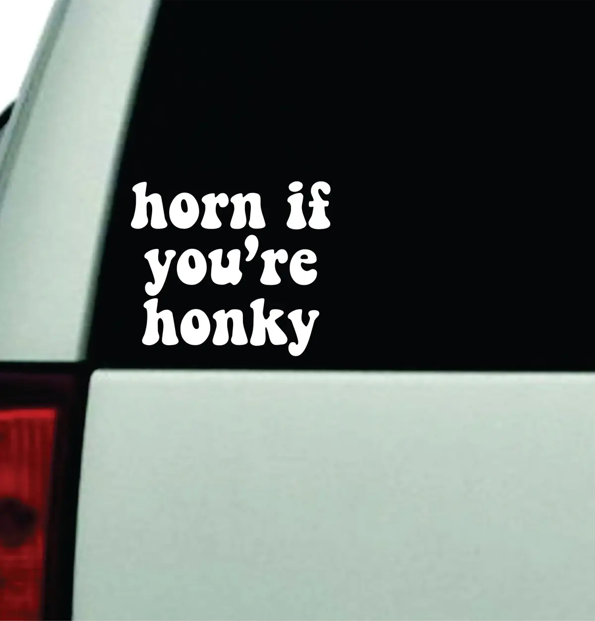 Horn If You're Honky Car Decal Truck Window Windshield Rearview Jdm Bumper Sticker Vinyl Quote Boy Funny Mom Milf Women Trendy Aesthetic Bestie 1