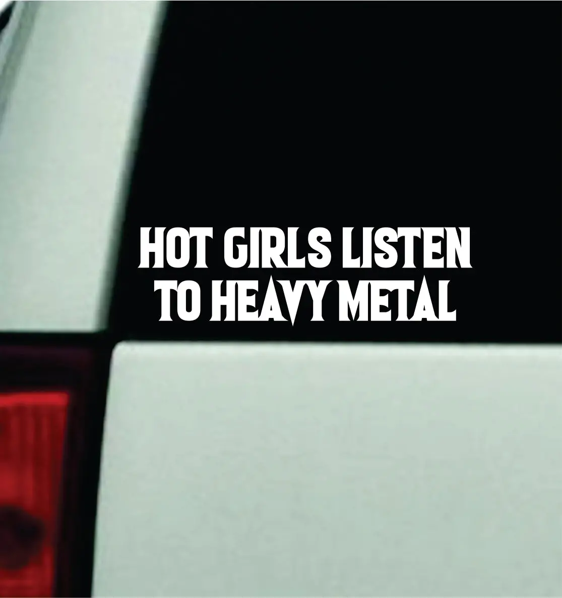Hot Girls Listen To Heavy Metal Car Decal Truck Window Windshield Mirror Rearview Jdm Bumper Sticker Vinyl Quote Girls Music Emo Goth Screamo Hardcore Metal Rock Concert Blegh 1