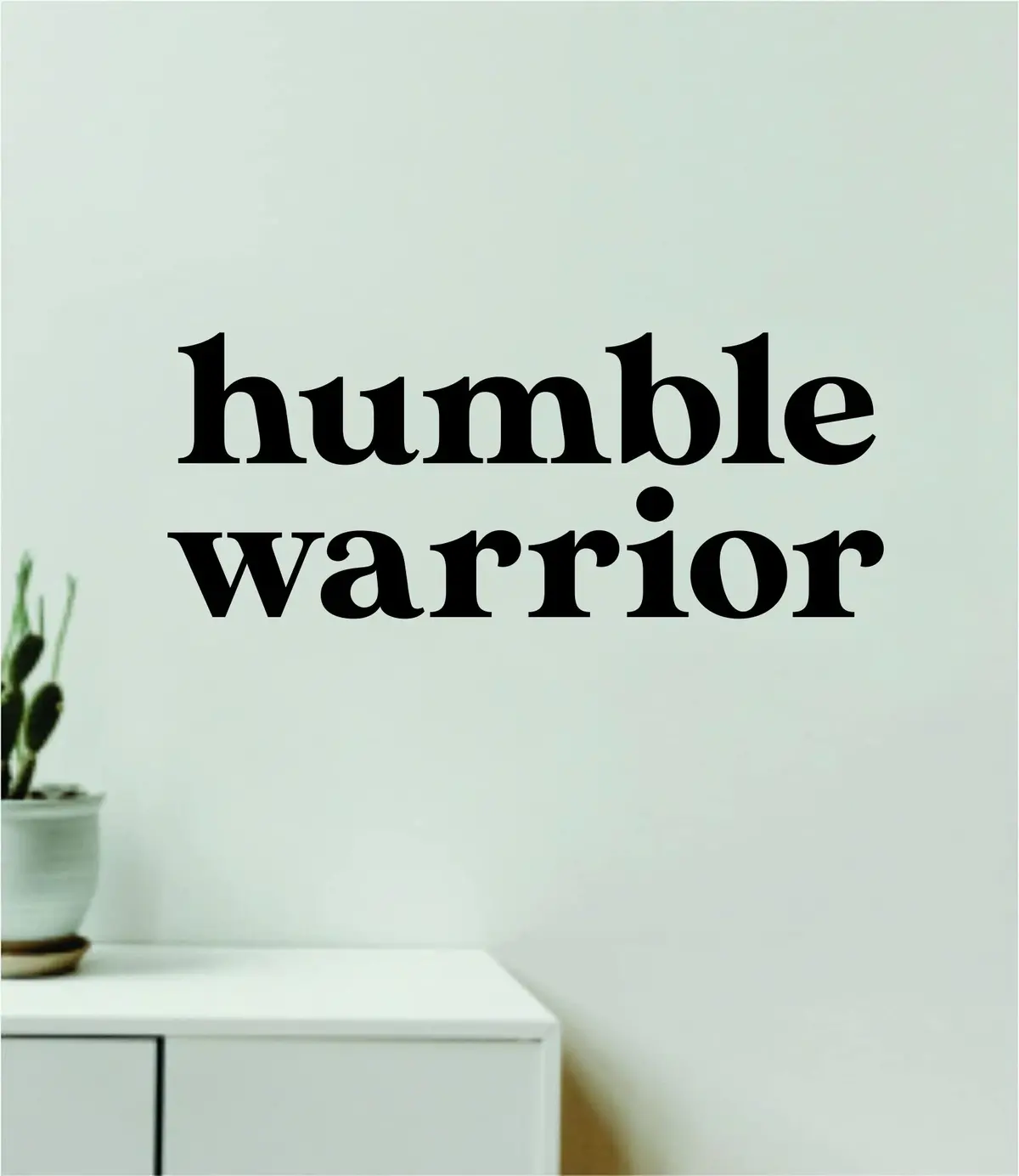 Humble Warrior Quote Wall Decal Sticker Vinyl Art Decor Bedroom Room Girls School Teen Inspirational Motivational Good Vibes 1