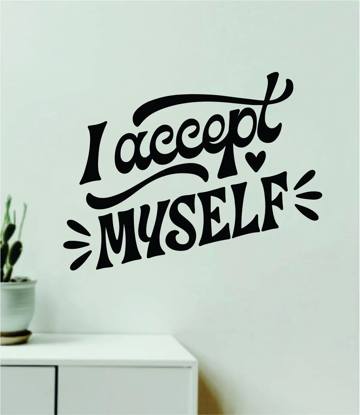 I Accept Myself Wall Decal Home Decor Art Sticker Vinyl Quote Inspirational Motivation Positive Affirmations Mental Health 1