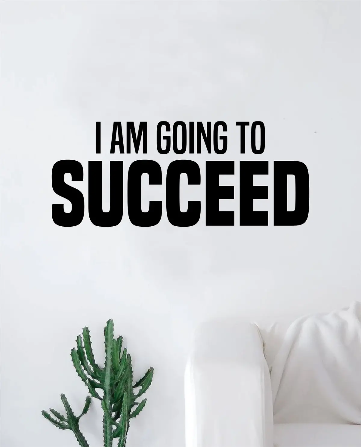 I Am Going To Succeed Decal Sticker Wall Vinyl Art Wall Bedroom Room Decor Motivational Inspirational Teen Sports Gym 1