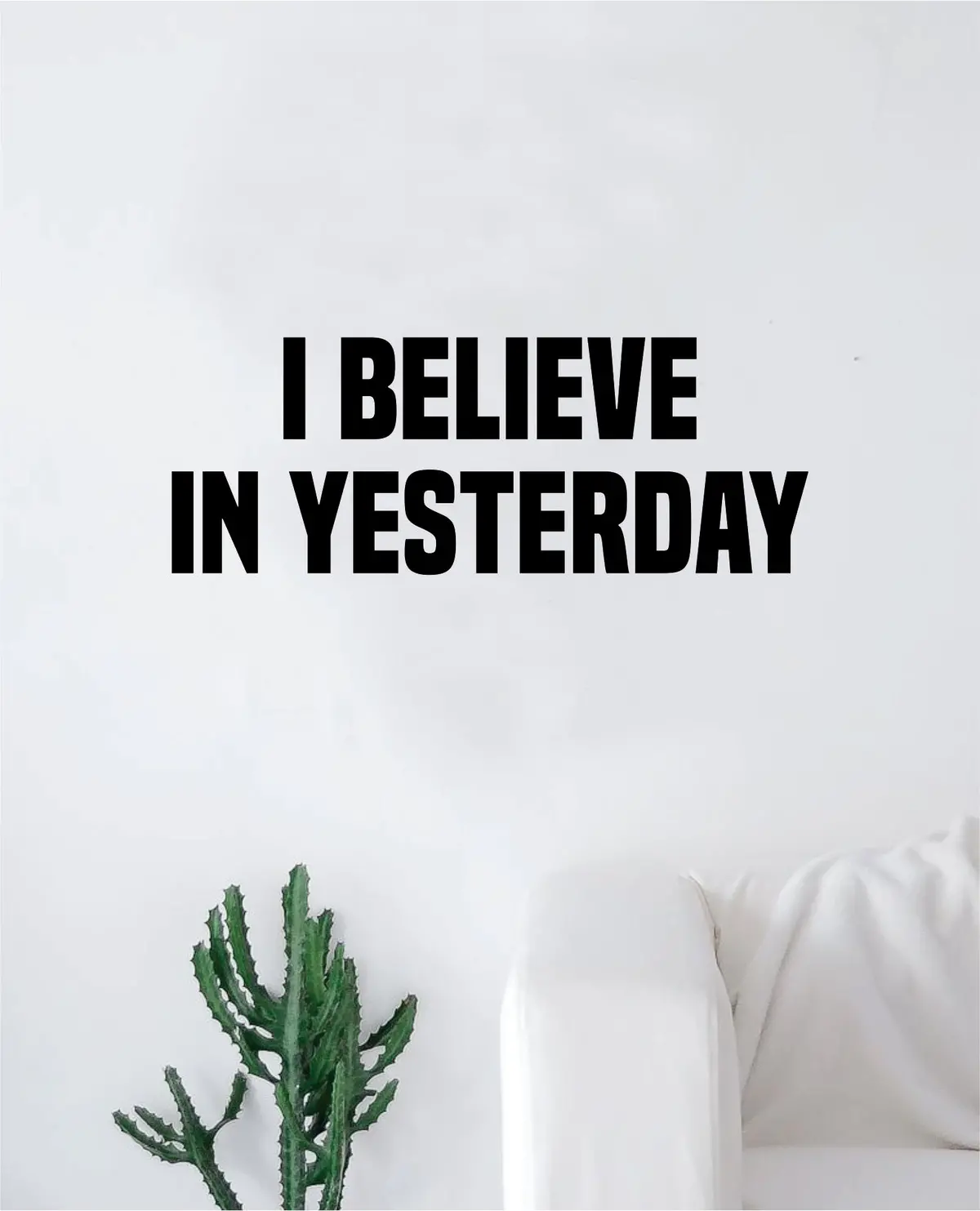 I Believe In Yesterday The Beatles Wall Decal Sticker Vinyl Art Bedroom Living Room Decor Teen Quote Music John Lennon Paul Mccartney 1
