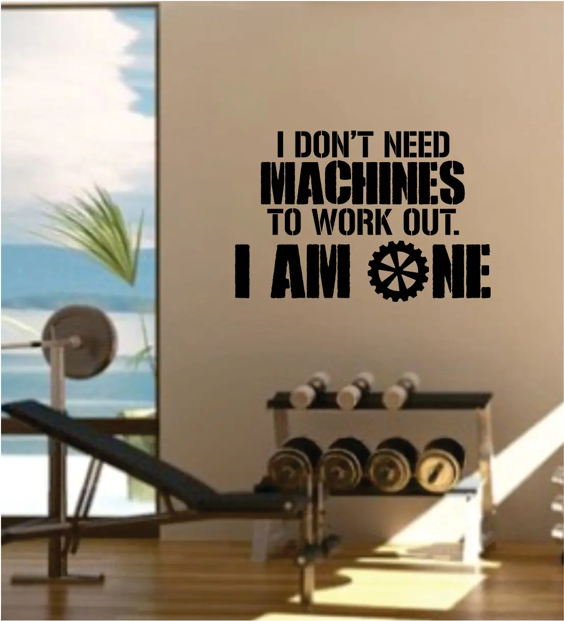 I Don't Need Machines I Am One Decal Sticker Wall Vinyl Art Wall Bedroom Room Decor Motivational Inspirational Teen Sports Gym Fitness 1