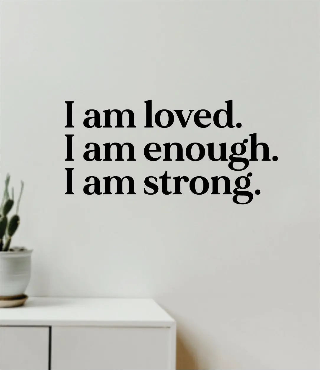 I Am Loved Enough Strong Wall Decal Home Decor Vinyl Art Sticker Bedroom Quote Nursery Baby Teen Boy Girl School Inspirational Motivational 1