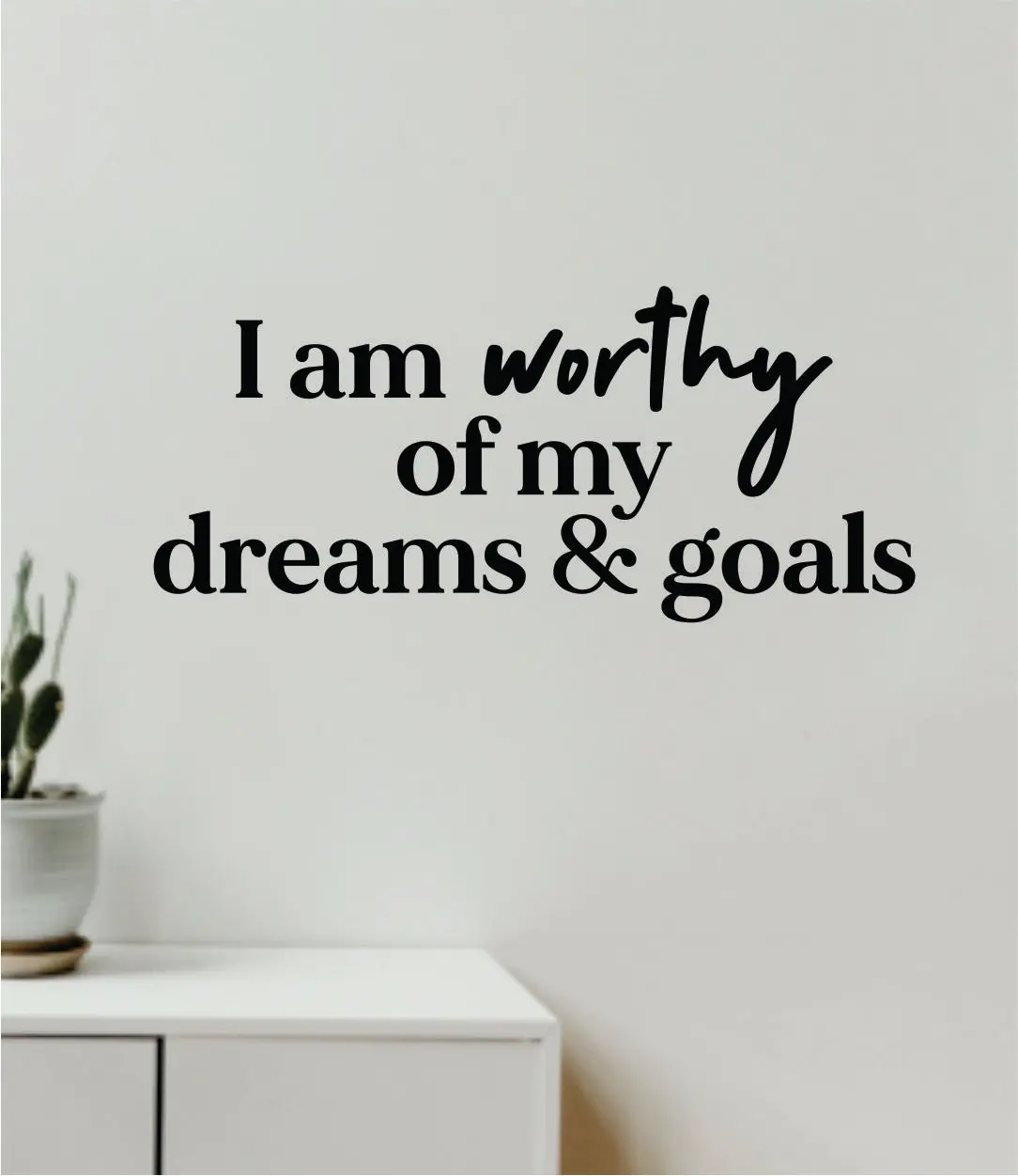 I Am Worthy Of My Dreams And Goals Quote Wall Decal Sticker Vinyl Art Decor Bedroom Room Girls Inspirational Motivational School Nursery Baby 1