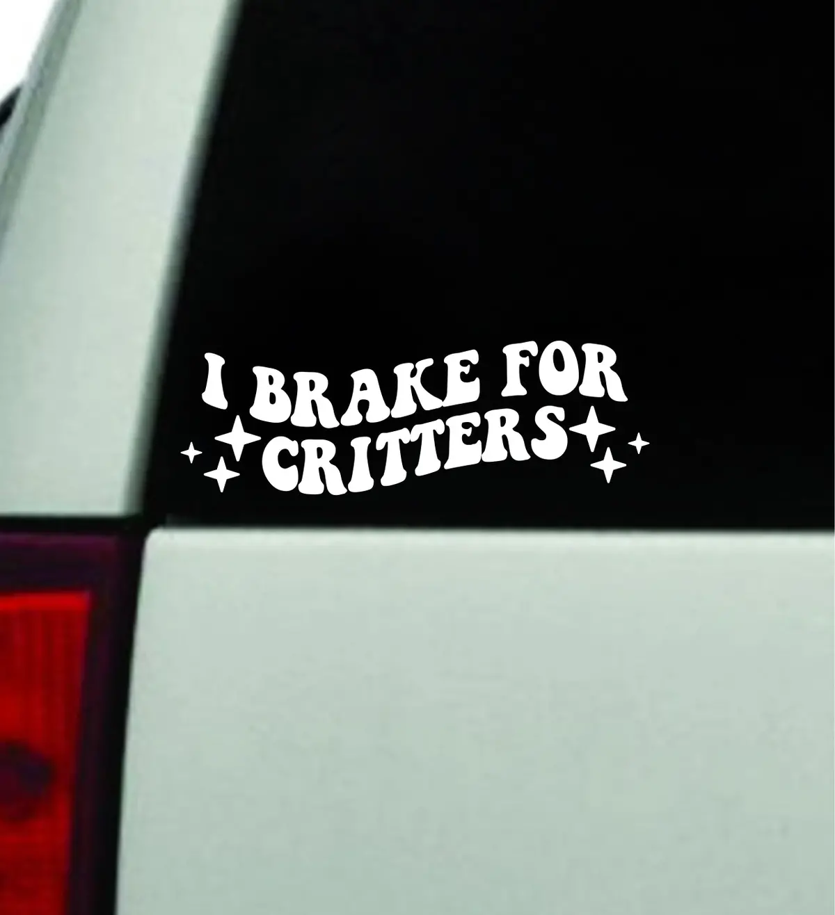 I Brake For Critters Car Decal Truck Window Windshield Rearview Mirror Jdm Bumper Sticker Vinyl Quote Boy Girls Funny Mom Men Milf Women Trendy Aesthetic Bestie Cute Groovy Animals Country 1