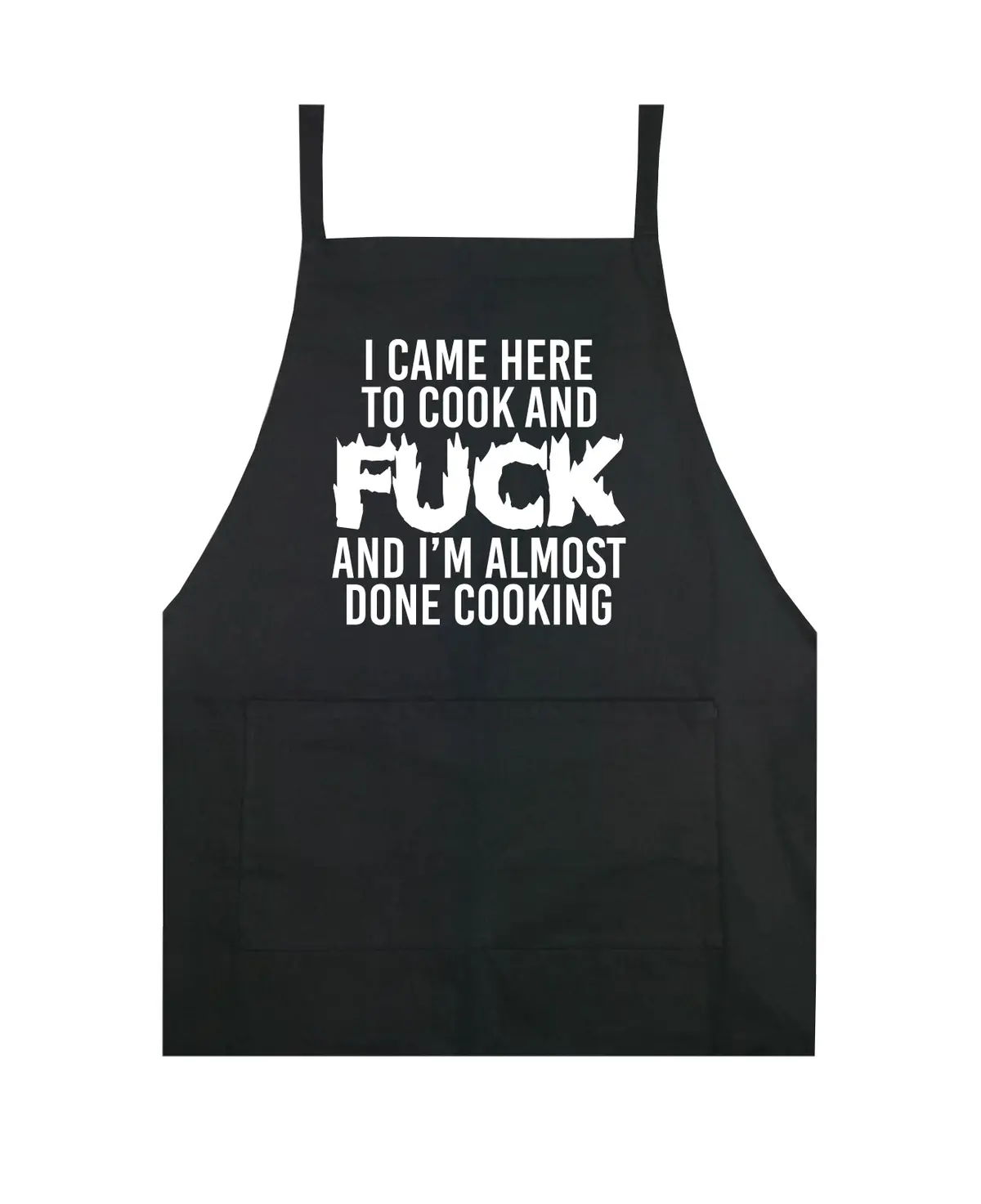 I Came Here To Cook And Fck Apron Kitchen Cook Grill Bake Bbq Barbeque Chef Men Women Mom Dad Family Food Gift Funny 1