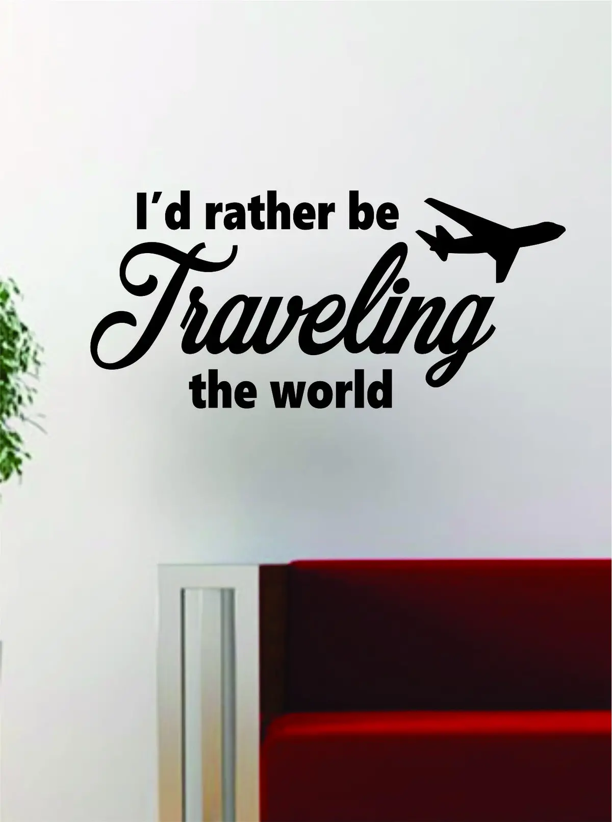 Id Rather Be Traveling The World Quote Decal Sticker Wall Vinyl Art Decor Home Adventure Wanderlust 1