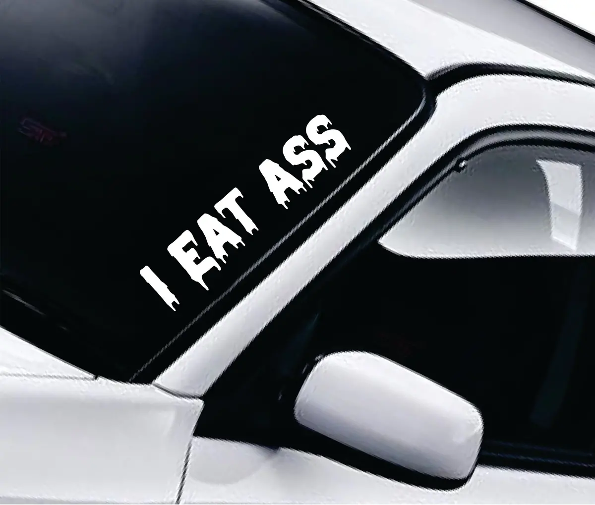 I Eat A** V2 Car Decal Truck Window Windshield Jdm Sticker Vinyl Quote Drift Men Automobile Street Racing Sadboyz Broken Heart Club Japanese 1