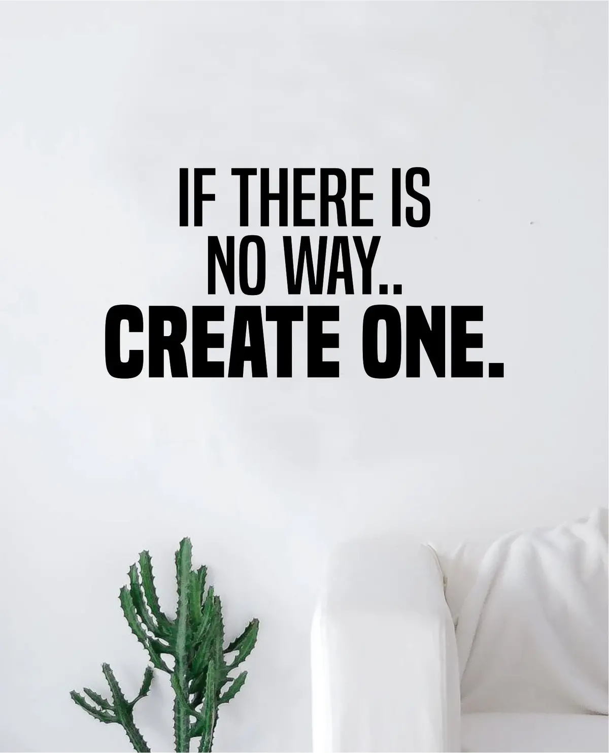 If There Is No Way Create One Decal Sticker Wall Vinyl Art Wall Bedroom Room Decor Motivational Inspirational Teen Dreams 1