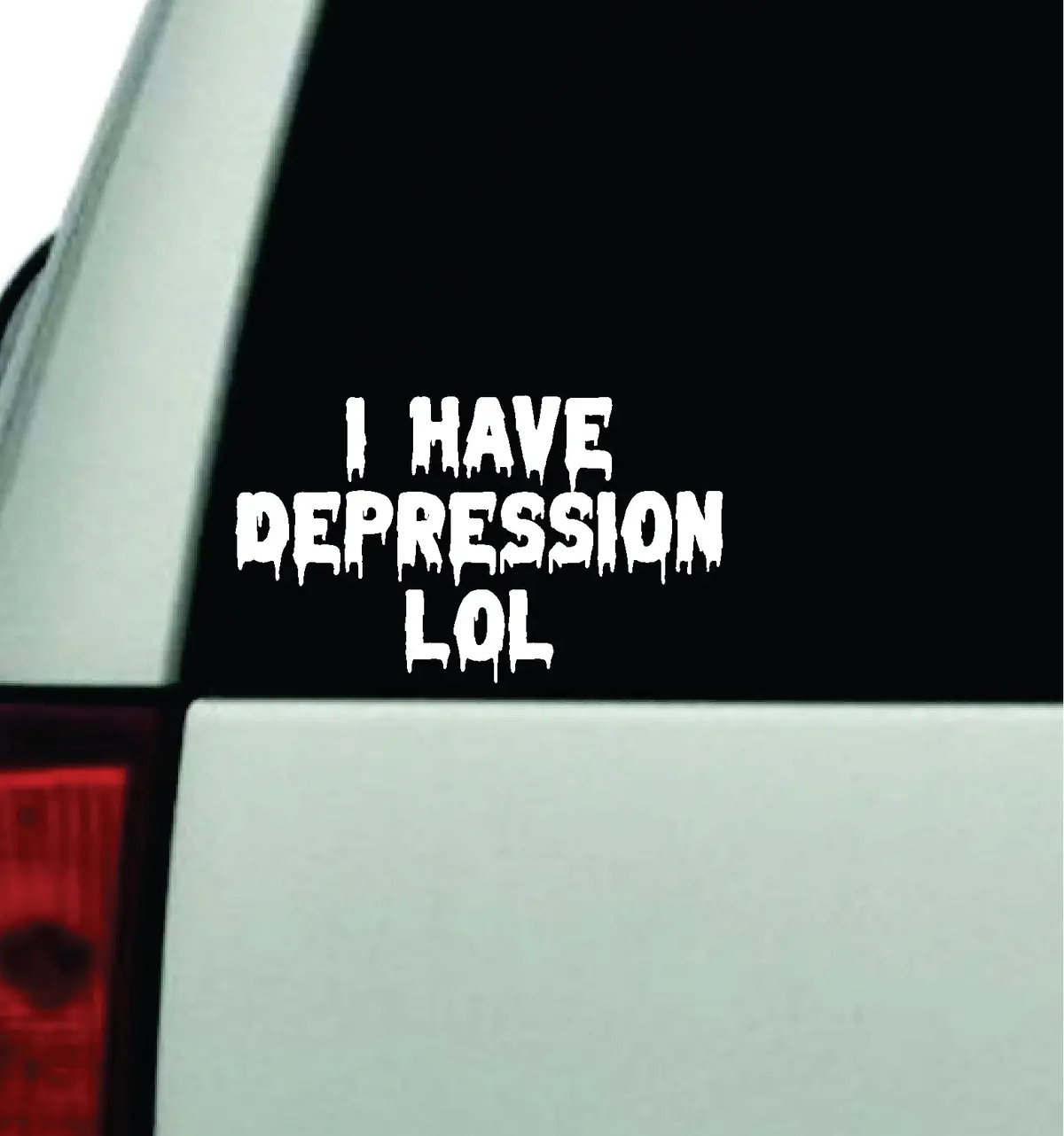 I Have Depression Lol Car Decal Truck Window Windshield Jdm Bumper Sticker Vinyl Quote Boy Girls Funny Mom Milf Women Trendy Cute Aesthetic Bestie Merge 1