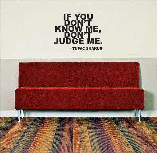 Tupac Dont Judge Me Decal Quote Sticker Wall Vinyl Art Decor 1