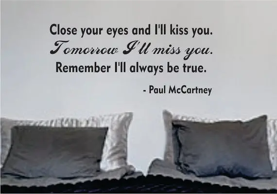 Close Your Eyes The Beatles Quote Design Decal Sticker Wall Vinyl 1