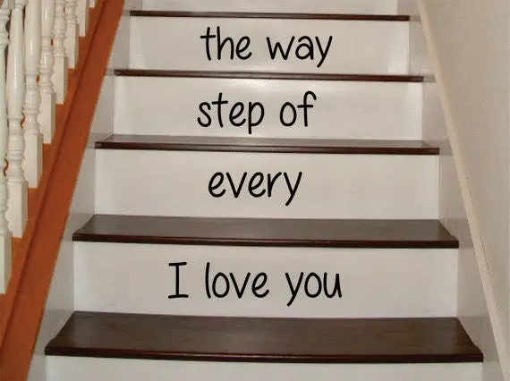 I Love You Every Step Of The Way Stairs Decor Decal Sticker Wall Vinyl Art 1