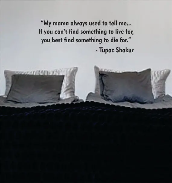 Tupac Something To Die For Decal Quote Sticker Wall Vinyl Art Decor 1