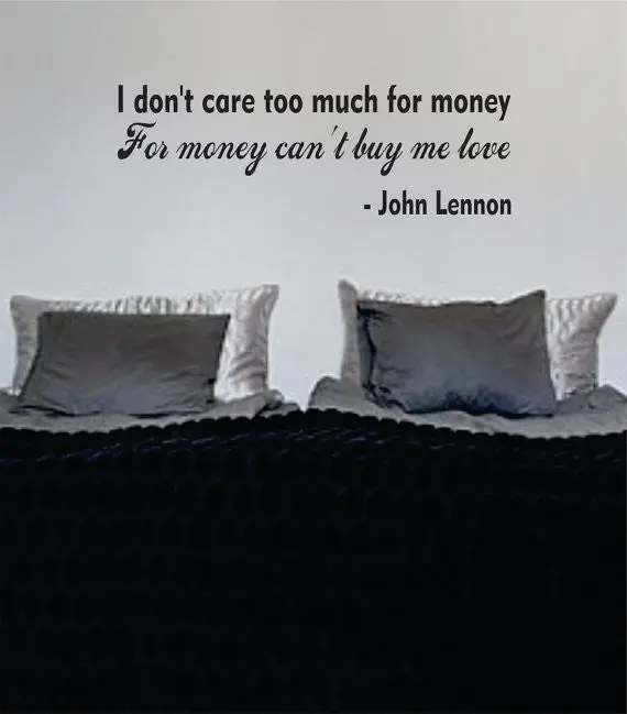 Money Cant Buy Me Love The Beatles Quote Design Sports Decal Sticker Wall Vinyl 1