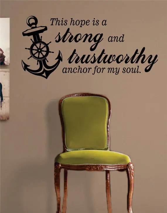 Strong Trustworthy Anchor Quote Nautical Ocean Beach Decal Sticker Wall Vinyl Art Decor 1