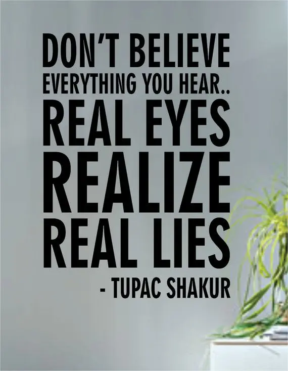 Tupac Real Eyes Realize Real Lies Decal Quote Sticker Wall Vinyl Art Decor 1