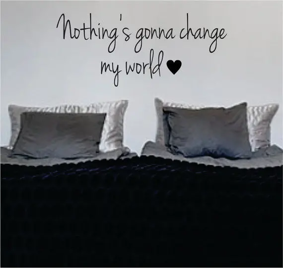 Nothings Gonna Change My World The Beatles Quote Design Sports Decal Sticker Wall Vinyl 1