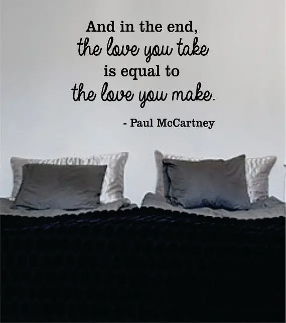 And In The End Version 2 Beatles Paul Mccartney Quote Design Decal Sticker Wall Vinyl 1