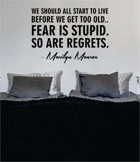 Marilyn Monroe Fear Is Stupid So Are Regrets Quote Decal Sticker Wall Vinyl Decor Art 1