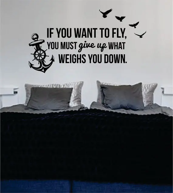 If You Want To Fly Anchor Quote Nautical Ocean Beach Decal Sticker Wall Vinyl Art Decor 1