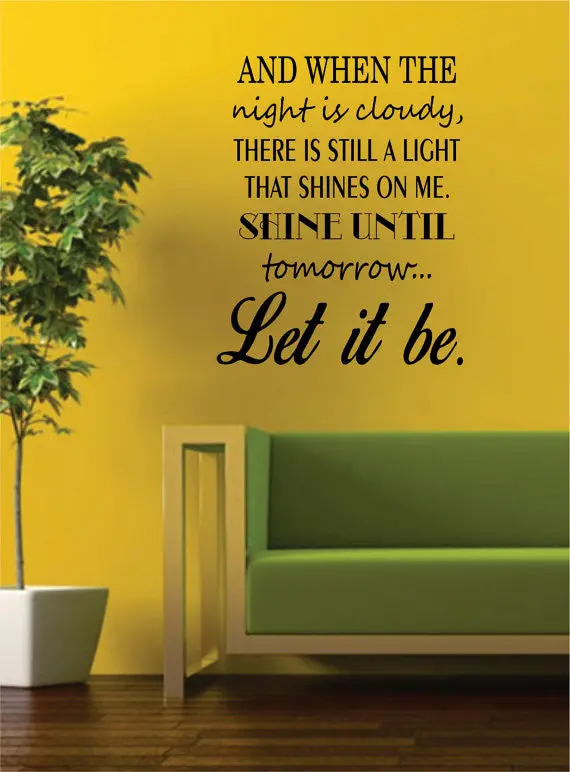 Shine Until Tomorrow Let It Be The Beatles Quote Design Sports Decal Sticker Wall Vinyl 1